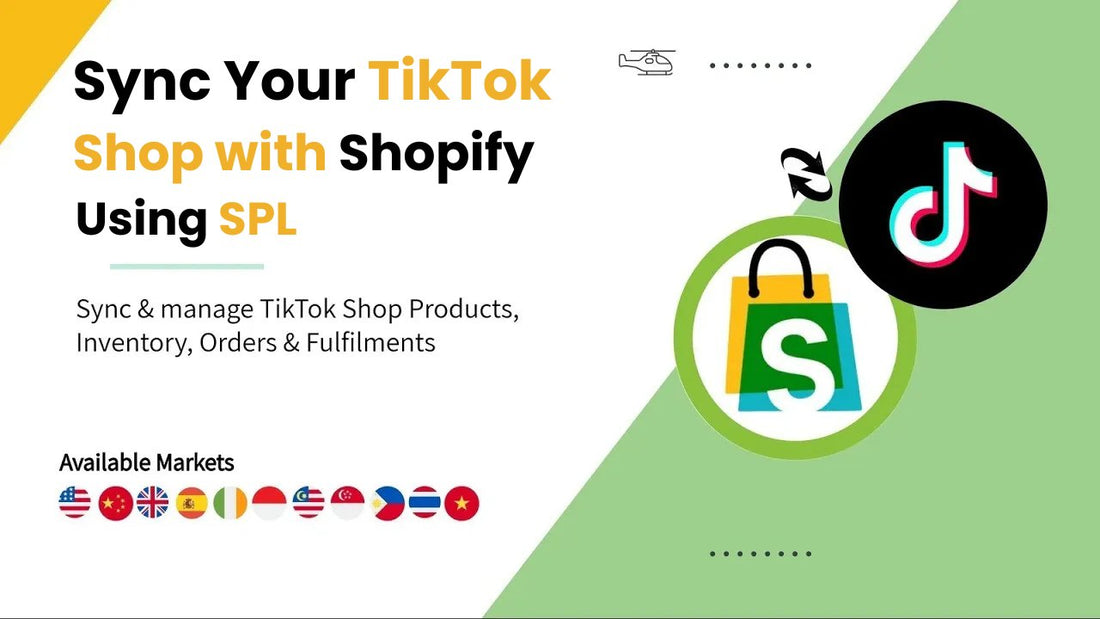 How to Sync Your TikTok Shop with Shopify: A Step-by-Step Guide - TikTok Shop Connector by SPL